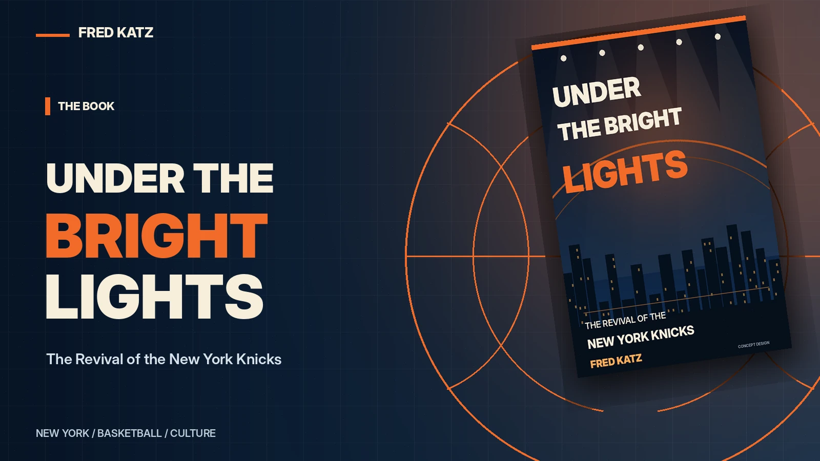 Cover of Under the Bright Lights: The Revival of the New York Knicks by Fred Katz